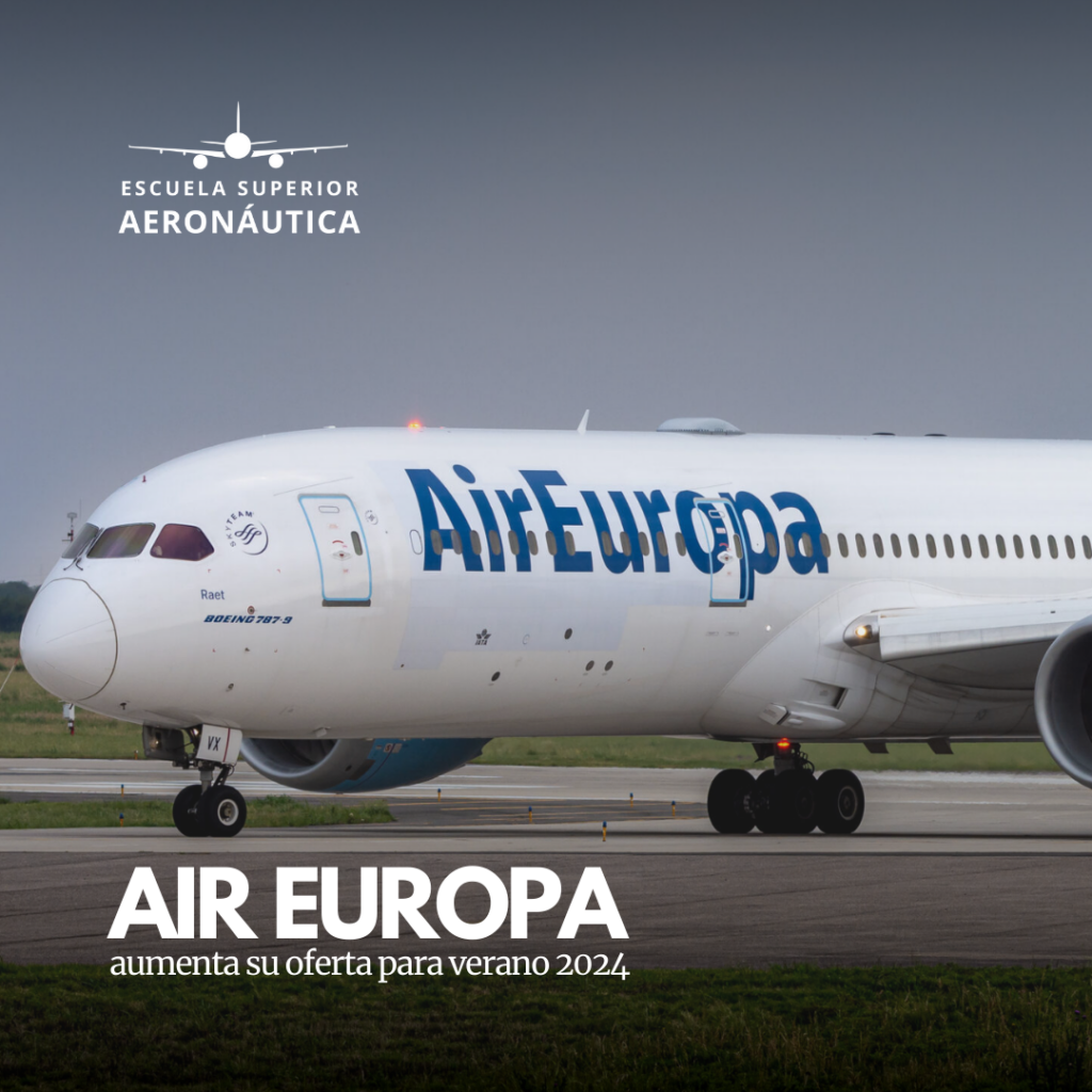 Air Europa aumenta su oferta para verano de 2024